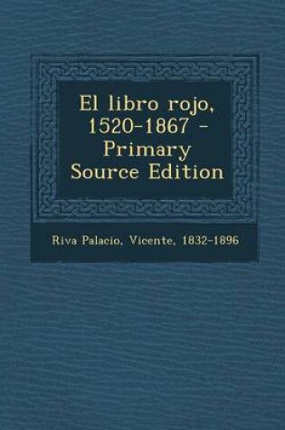 Cover of El libro rojo, 1520-1867 - Primary Source Edition