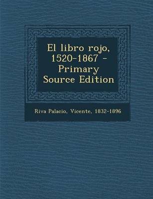 Book cover for El libro rojo, 1520-1867 - Primary Source Edition
