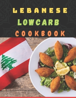 Book cover for Lebanese Lowcarb Cookbook