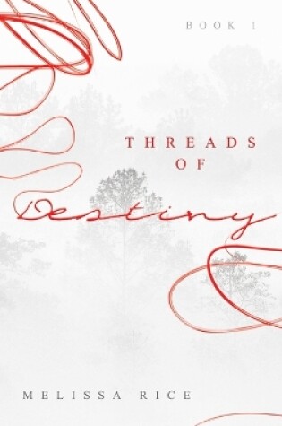 Cover of THREADS OF Destiny