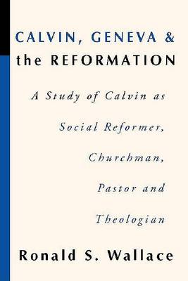 Book cover for Calvin, Geneva and the Reformation