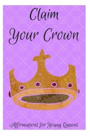 Cover of Claim Your Crown