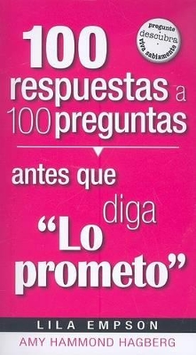 Book cover for 100 Respuestas Antes Que Diga Lo Prometo