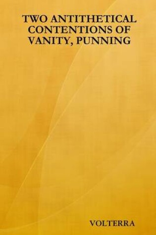 Cover of Two Antithetical Contentions of Vanity, Punning