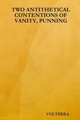 Book cover for Two Antithetical Contentions of Vanity, Punning