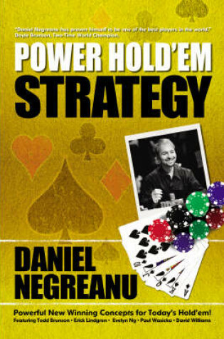 Cover of Daniel Negreanu's Power Hold'em Strategy