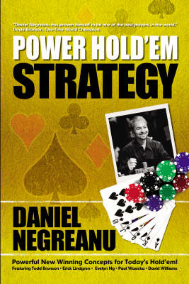 Book cover for Daniel Negreanu's Power Hold'em Strategy