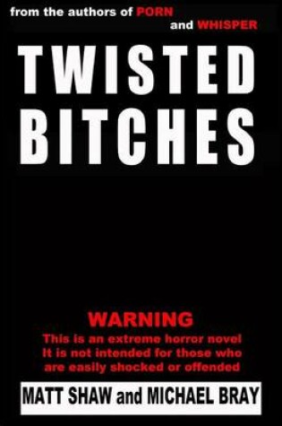 Cover of Twisted Bitches