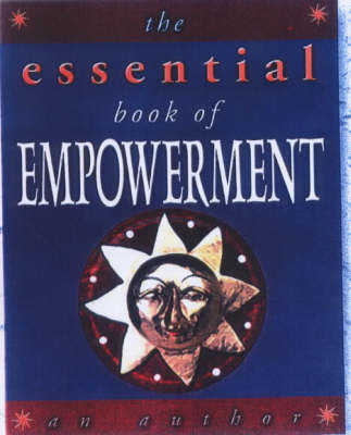 Cover of The Essential Book of Empowerment