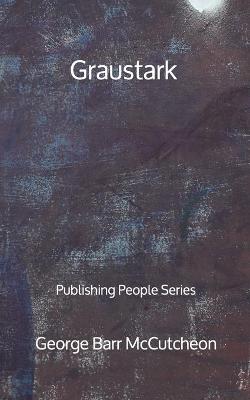 Book cover for Graustark - Publishing People Series