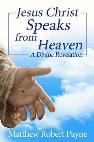 Cover of Jesus Christ Speaks from Heaven