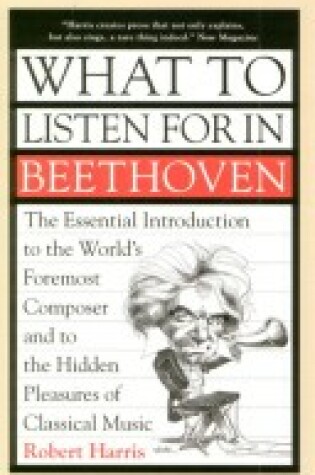 Cover of What to Listen for in Beethoven