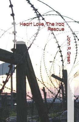 Cover of Heart Love, The Iraq Rescue