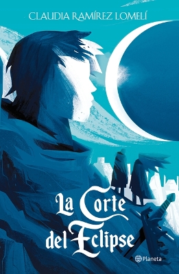Book cover for La Corte del Eclipse / The Court of the Eclipse