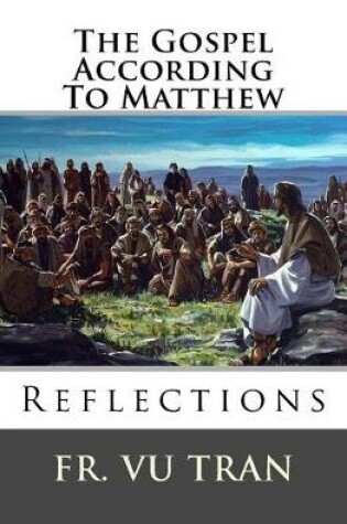 Cover of The Gospel According To Matthew