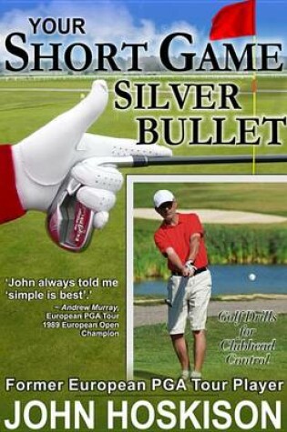 Cover of Your Short Game Silver Bullet