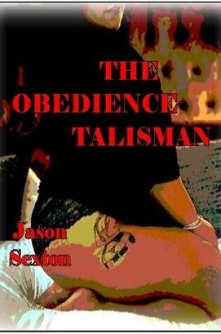 Cover of The Obedience Talisman