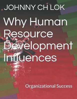 Book cover for Why Human Resource Development Influences