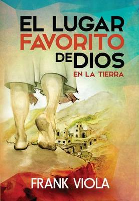 Book cover for Lugar Favorito de Dios En La Tierra, El = God's Favorite Place on Earth