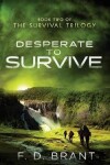 Book cover for Desperate to Survive