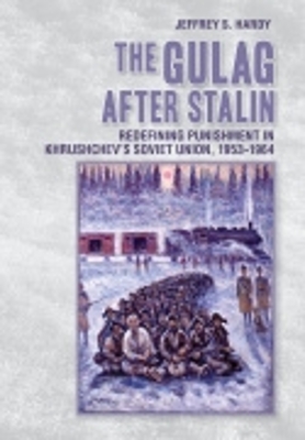 Cover of The Gulag after Stalin