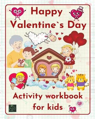 Book cover for Happy Valentine`s DayActivity workbook for kids
