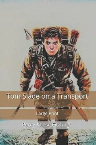 Cover of Tom Slade on a Transport