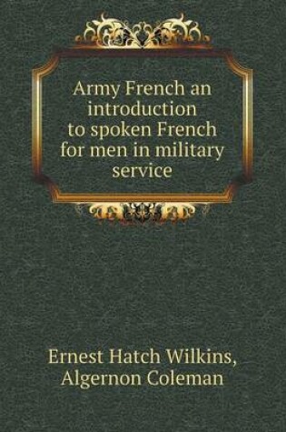 Cover of Army French an introduction to spoken French for men in military service