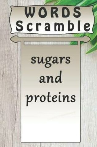 Cover of word scramble sugars and proteins games brain