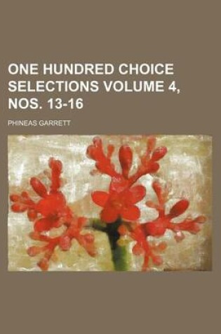 Cover of One Hundred Choice Selections Volume 4, Nos. 13-16