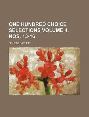 Book cover for One Hundred Choice Selections Volume 4, Nos. 13-16