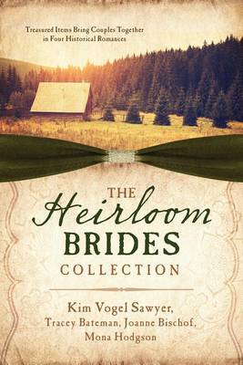 Book cover for The Heirloom Brides Collection
