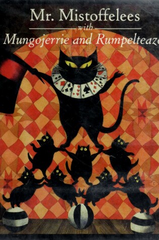 Cover of Mr. Mistoffelees; With, Mungojerrie and Rumpelteazer