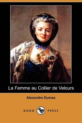 Book cover for La Femme Au Collier de Velours (Dodo Press)