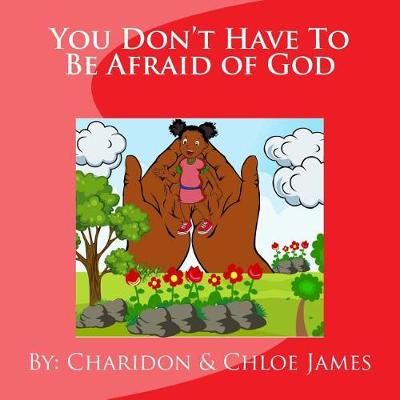 Book cover for You Don't Have To Be Afraid of God