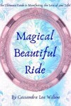 Book cover for Magical Beautiful Ride