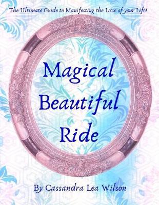 Book cover for Magical Beautiful Ride