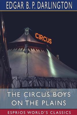 Book cover for The Circus Boys on the Plains (Esprios Classics)