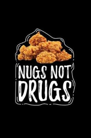 Cover of Nugs Not Drugs