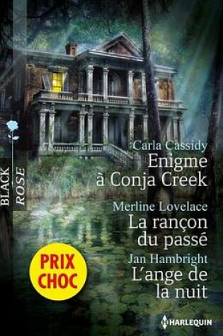 Cover of Enigme a Conja Creek - La Rancon Du Passe - L'Ange de la Nuit