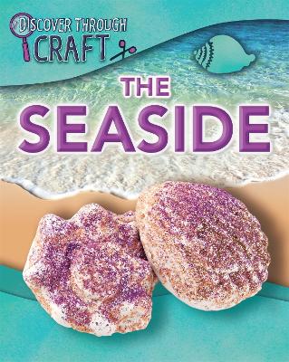 Book cover for Discover Through Craft: The Seaside