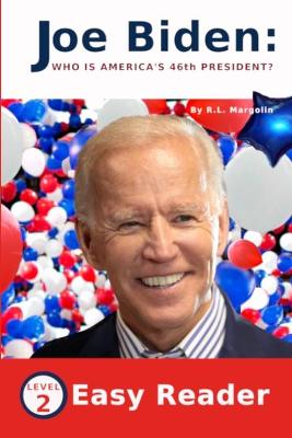 Cover of Joe Biden Who Is America's 46th President?