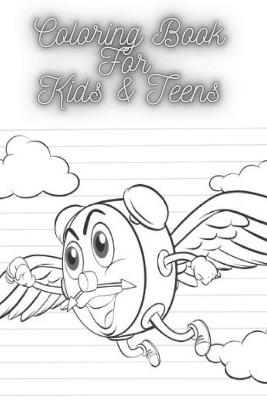 Book cover for Coloring Book For Kids & Teens