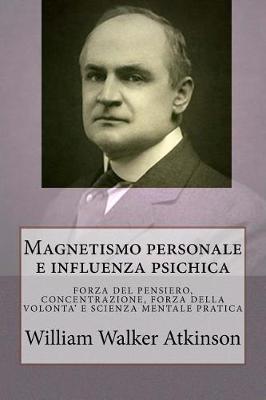 Book cover for Magnetismo Personale E Influenza Psichica