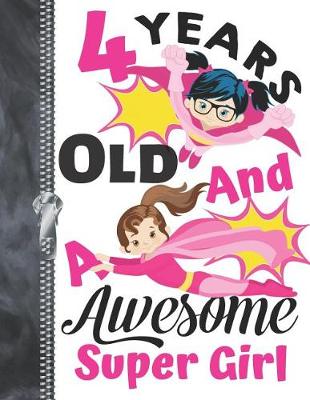 Book cover for 4 Years Old And A Awesome Super Girl