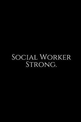 Book cover for Social Worker Strong