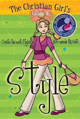 Book cover for The Christian Girl's Guide to Style