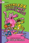 Book cover for Banana Fox and the Gummy Monster Mess: A Graphix Chapters Book