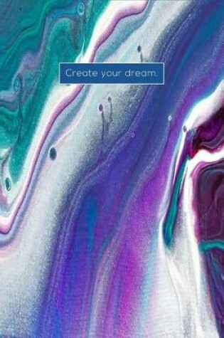 Cover of Create Your Dream