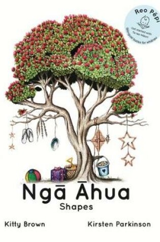 Cover of Ngā Āhua – Shapes (Reo Pēpi Rua Series 2)